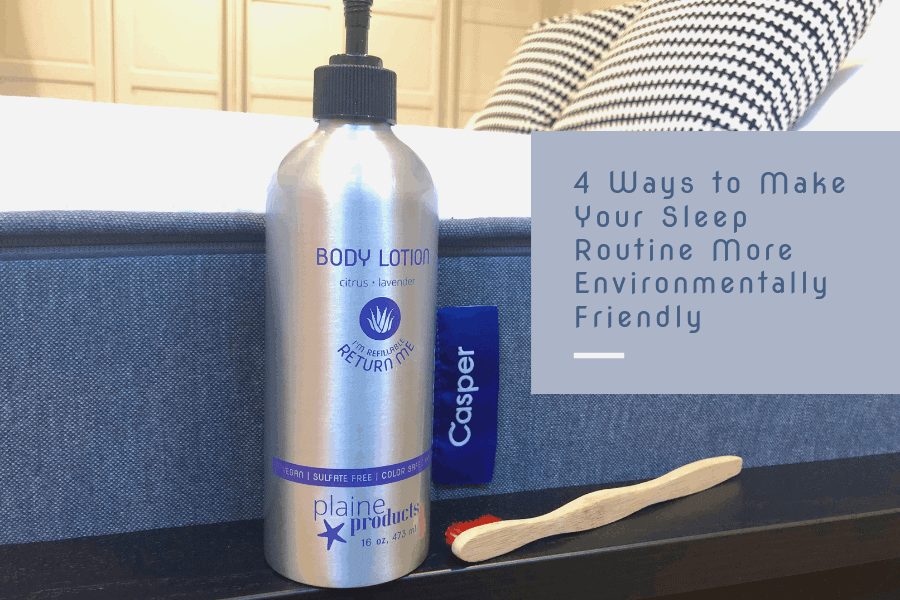 4 Ways to Make Your Sleep Routine More Environmentally Friendly