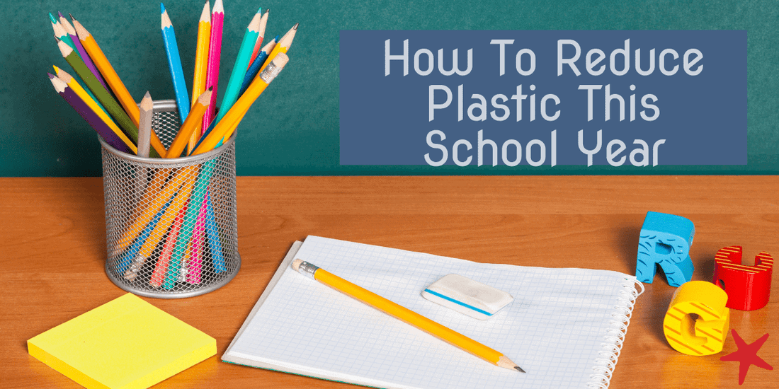 How to reduce plastic this school year